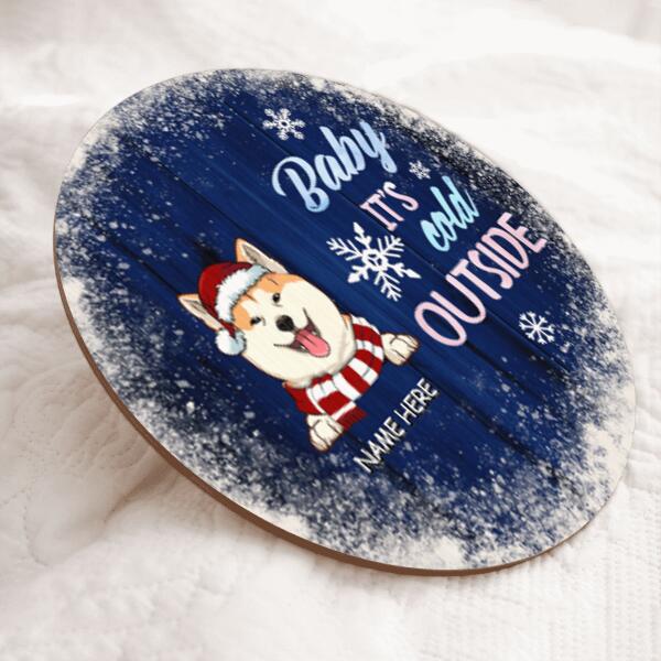 Baby It's Cold Outside, Personalized Christmas Dog Breed Door Sign, Winter Door Hanger, Christmas Entryway Decor