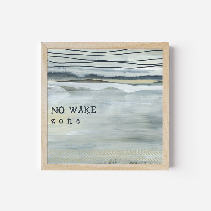 No Wake Zone - Jetty Home