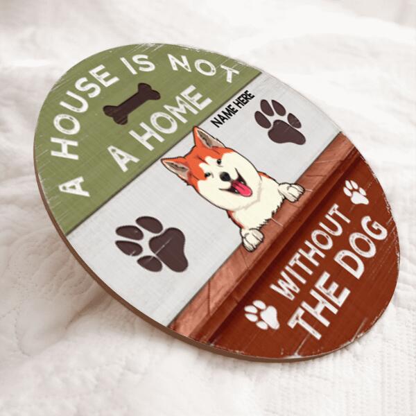 Pawzity Welcome Door Signs, Gifts For Dog Lovers, A House Is Not A Home Without The Dog Green & Red Custom Wooden Signs , Dog Mom Gifts