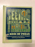 Seeing Things A Book of Poems - Slick Cat Books