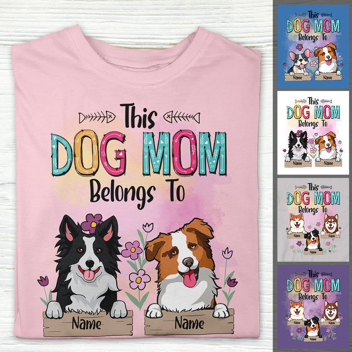 This Dog Mom Belongs To, Dog With Floral Background, Personalized Dog Breeds T-shirt, Dog Moms Gifts