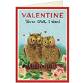 Valentine Card: You're Owl I Want